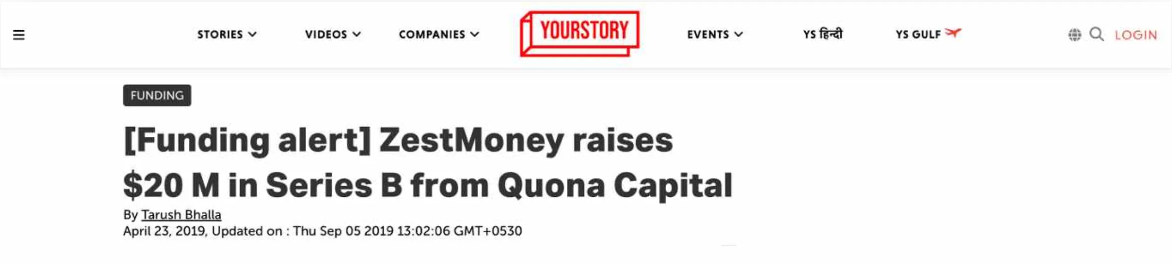 YourStory article: Funding alert — ZestMoney raises $20 M in Series B from Quona Capital, April 23, 2019